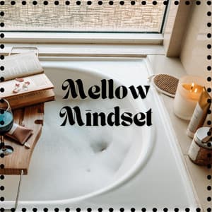 Mellow Mindset - Relaxing BGM Project