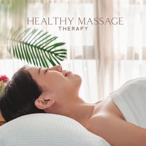 Healthy Massage Therapy - Nearby Massage Spa