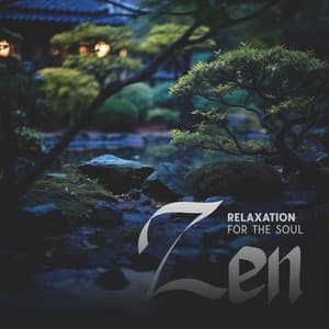 Zen Relaxation For The Soul - Gentle Soul Season