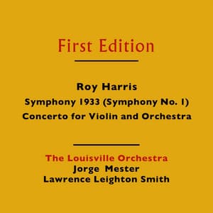 Roy Harris: Symphony 1933  & Concerto for Violin and Orchestra - Roy Harris