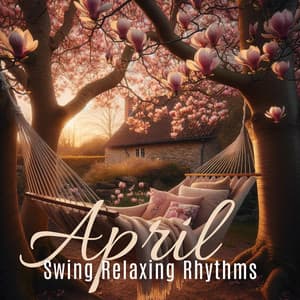 Swing Relaxing Rhythms of April - Davis Swingmaster