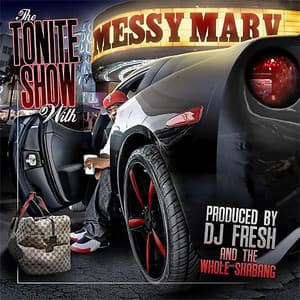 The Tonite Show With Messy Marv Instrumentals - Messy Marv