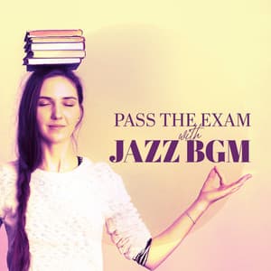 Pass the Exam with Jazz BGM - Exam Study Piano Music Guys