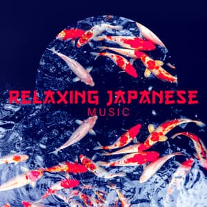 Relaxing Japanese Music: Zen Music for Meditation, Stress Relief & Mindfulness - Chill Out Time Consort