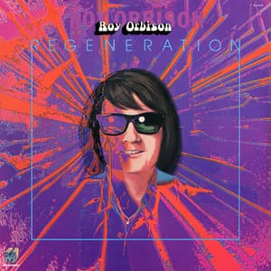 Regeneration - Roy Orbison