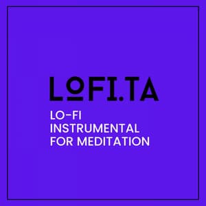 Lo-Fi Instrumental For Meditation - lofi.ta