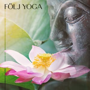 Följ yoga: Buddha visualisering, Avslappnande musik, Positivt tänkande, Meditationsmusik - Buddha Musik Fristad