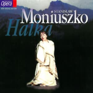 Stanisław Moniuszko: Halka - Stanisław Moniuszko