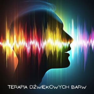 Terapia Dźwiękowych Barw: Koncentracja, Nauka, Głęboki Relaks - Zenon Szum