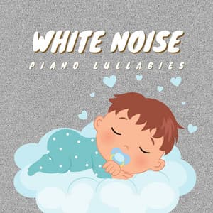 White Noise and Piano Lullabies - Baby Ocean