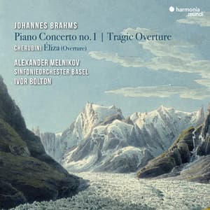 Johannes Brahms: Piano Concerto No. 1 & Tragic Overture - Cherubini: Éliza - Johannes Brahms