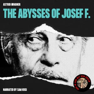 The Abysses of Josef F. - English Audiobooks