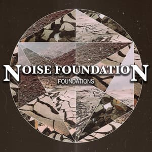 Foundations - Noise Foundation