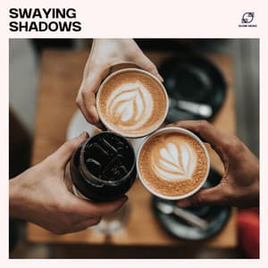 Swaying Shadows - Morning Jazz