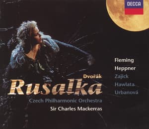 Dvorák: Rusalka - Antonín Dvořák