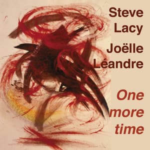 One More Time - Steve Lacy