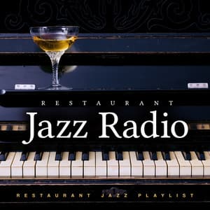 Restaurant Jazz Radio - Restaurant Jazz Playlist