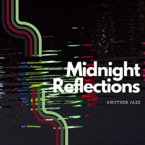 Midnight Reflections - Another Jazz