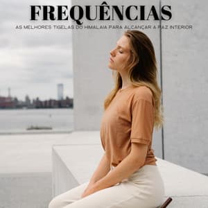 Frequências: As Melhores Tigelas Do Himalaia Para Alcançar A Paz Interior - Balneario