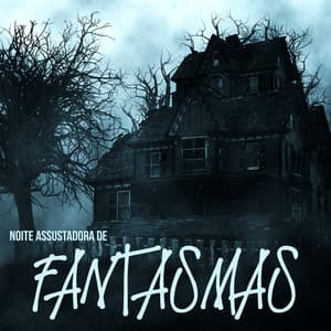 Noite Assustadora de Fantasmas: Efeitos Sonoros de Halloween, Você Não Vai Adormecer Depois Disso - Spooky Halloween Sounds