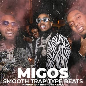 Migos Smooth Trap Type Beats HipHop Rap - Hip Hop Type Beat