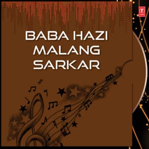 Baba Hazi Malang Sarkar - Abu Saba