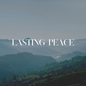Lasting Peace - Relaxing Music