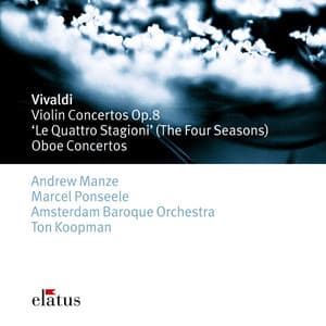 Vivaldi: Violin Concertos, Op. 8 "Le quattro stagioni" & Oboe Concertos - Antonio Vivaldi