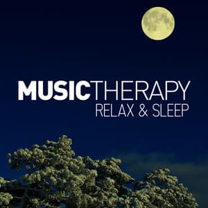 Relax & Sleep - Music Therapy