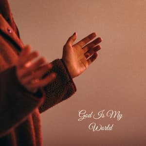 God Is My World - Praise and Worship Orchestra