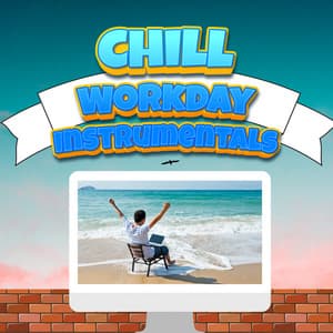 Lofi For Work - Chill Instrumentals For A Workday - Chill Workday Instrumentals