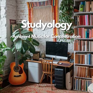 Studyology - Ambient Music for Concentration - Ambient 11, Serenity Calls