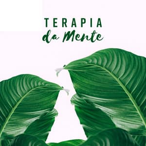 Terapia da Mente - Relaxamento Instantâneo, Calma da Natureza, Meditação, Yoga - Ruído Branco Academia De Música
