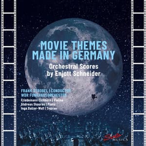 Movie Themes Made in Germany: Orchestral Scores by Enjott Schneider - Enjott Schneider