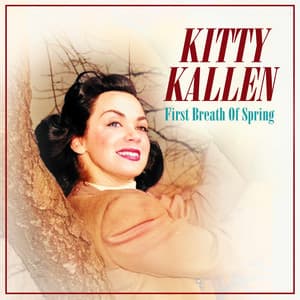 First Breath Of Spring - Kitty Kallen