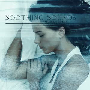 Soothing Sounds for Sleeping: Insomnia Relief, Deep Sleep Music - Deep Dream Oasis