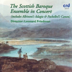 The Scottish Baroque Ensemble in Concert - The Scottish Baroque Ensemble