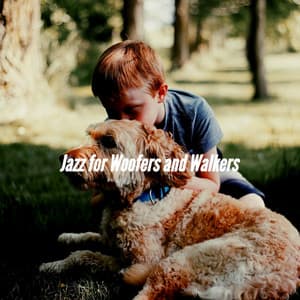 Jazz for Woofers and Walkers - Sleeptime for Dogs