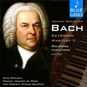 Johann Sebastian Bach: Keyboard Mastery, Vol. II: The Goldberg Variations, BWV 988 - Mika Pohjola