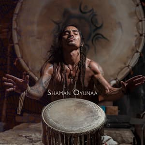Drumbeat of the Soul - Shaman Oyunaa