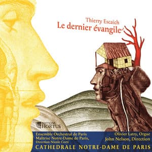 Escaich: Le dernier évangile - Maitrise Notre-Dame De Paris