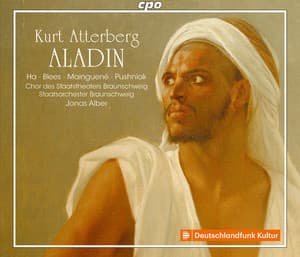 Kurt Atterberg: Aladin - Kurt Atterberg