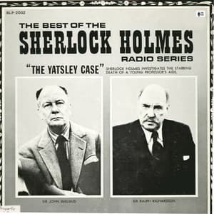 Sherlock Holmes - The Yatsley Case - Sir John Gielgud