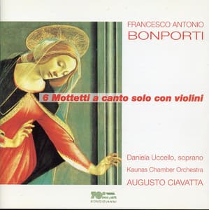 Bonporti: 6 Motetti a canto solo con violini - Francesco Antonio Bonporti