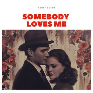 Somebody Loves Me - Stuff Smith