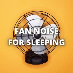 Loopable Fan Sounds for Sleep - Fan Noise for Sleeping