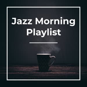 Wake Up With Jazz - Coffee House Classics