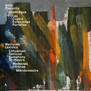 Piazzolla: Aconcagua & Las Cuatro Estaciones Porteñas - Astor Piazzolla
