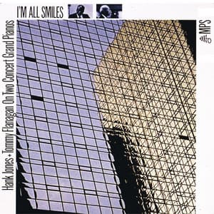I'm All Smiles - Hank Jones