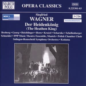 Wagner, S: Heidenkonig - Siegfried Wagner